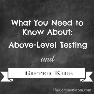 Above level testing for gifted children
